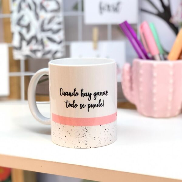 Taza Cuando hay Ganas